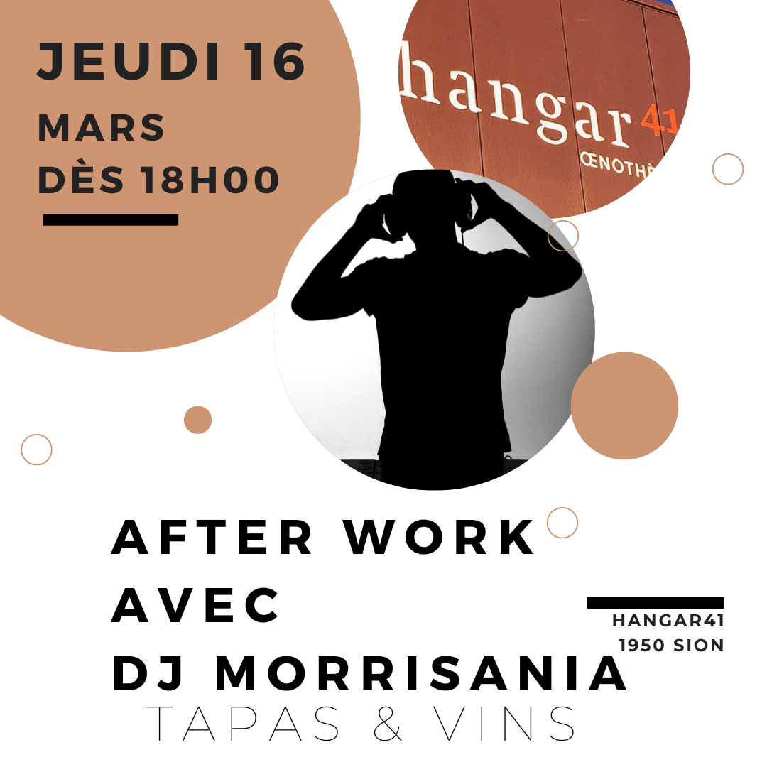 16.03.23 – Dès 18:00 Afterwork avec DJ MORRISANIA