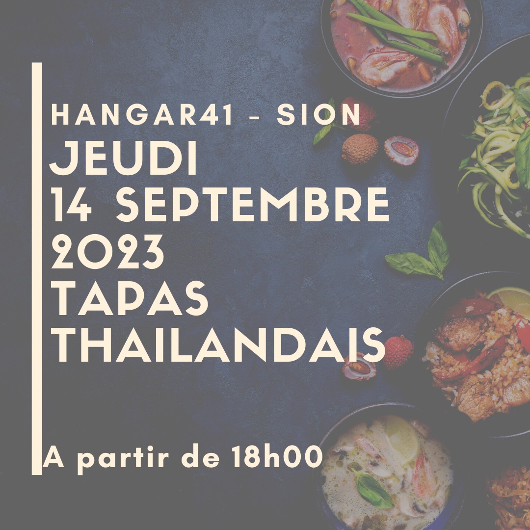 14.09.23 – Dès 18:00 Soirée Tapas Thaïlandaise