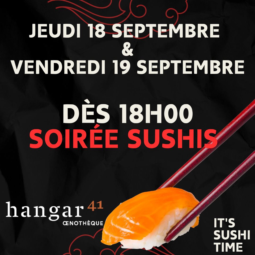 SOIREE SUSHIS – 18 et 19 septembre dès 18H